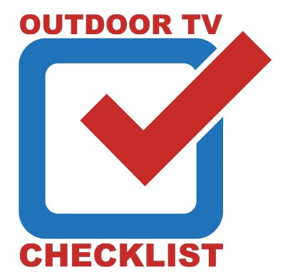 Outdoor TV Checklist